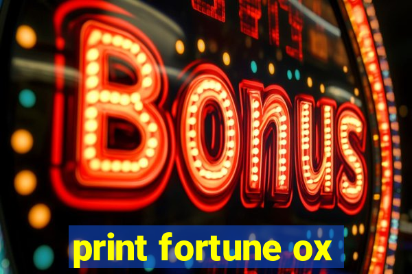 print fortune ox